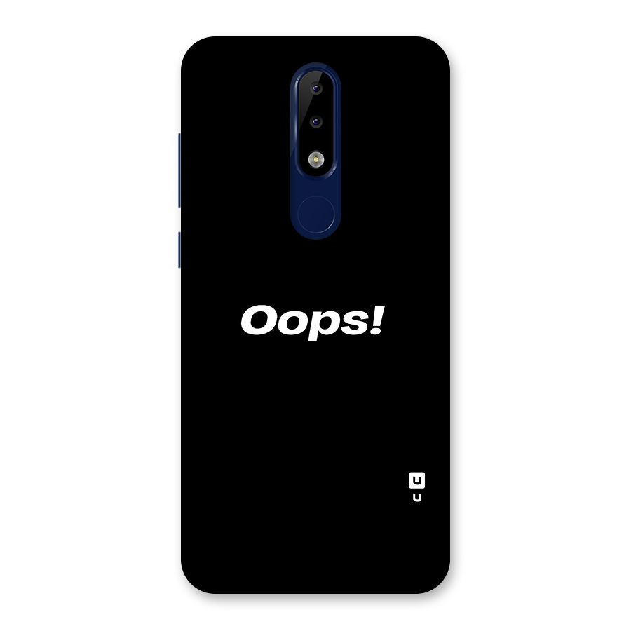 Just Oops Back Case for Nokia 5.1 Plus