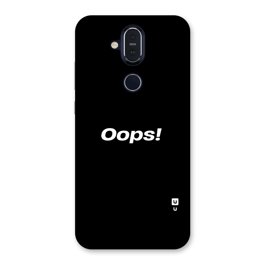 Just Oops Back Case for Nokia 8.1