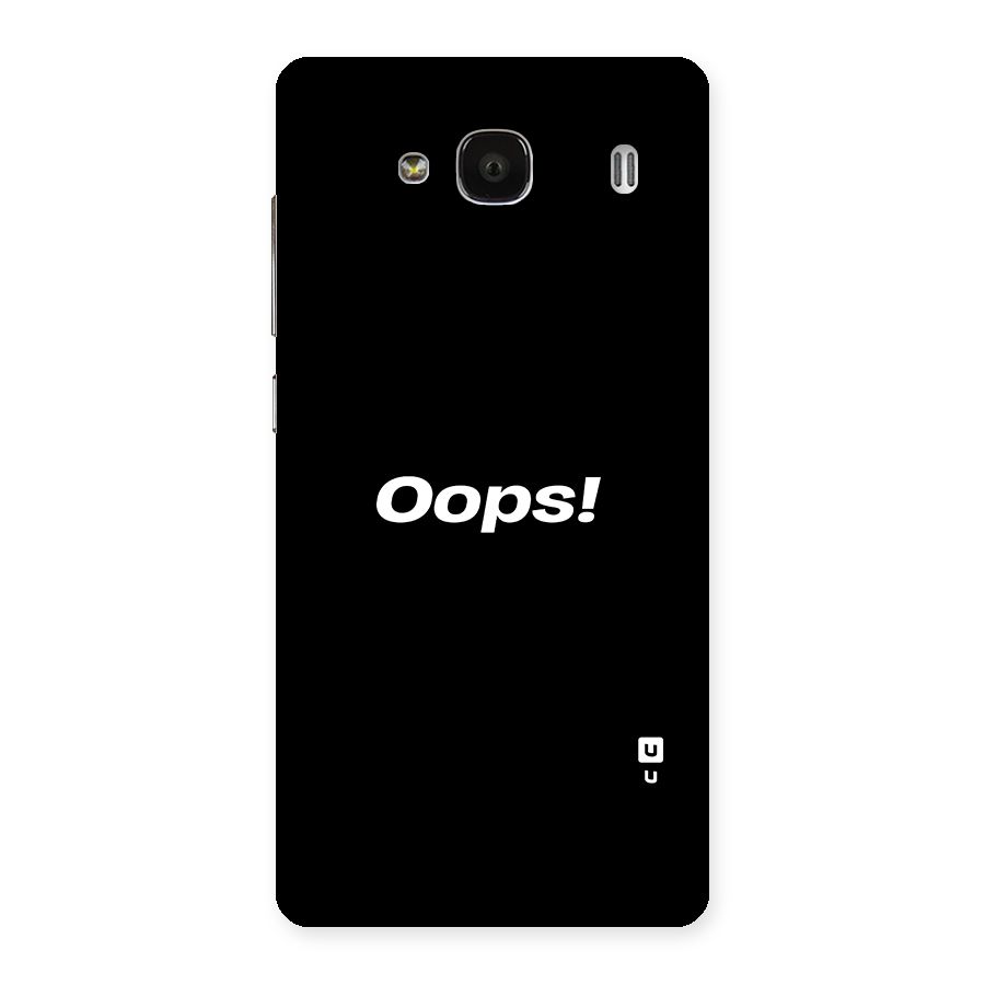 Just Oops Back Case for Redmi 2s