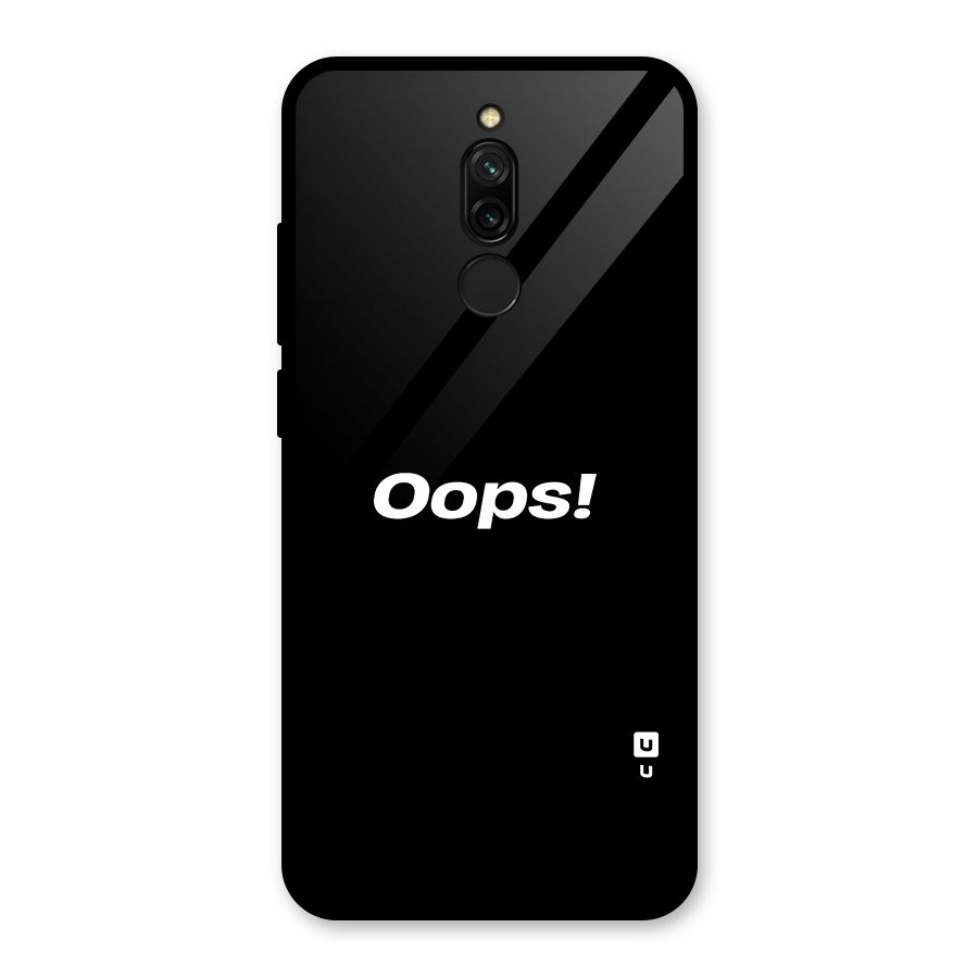 Just Oops Glass Back Case for Redmi 8