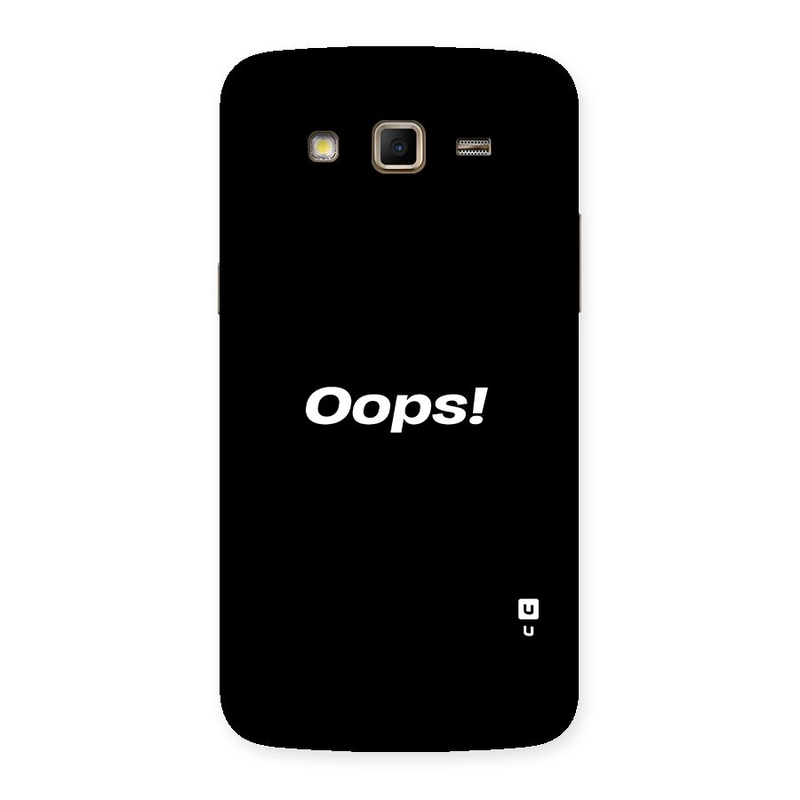 Just Oops Back Case for Samsung Galaxy Grand 2