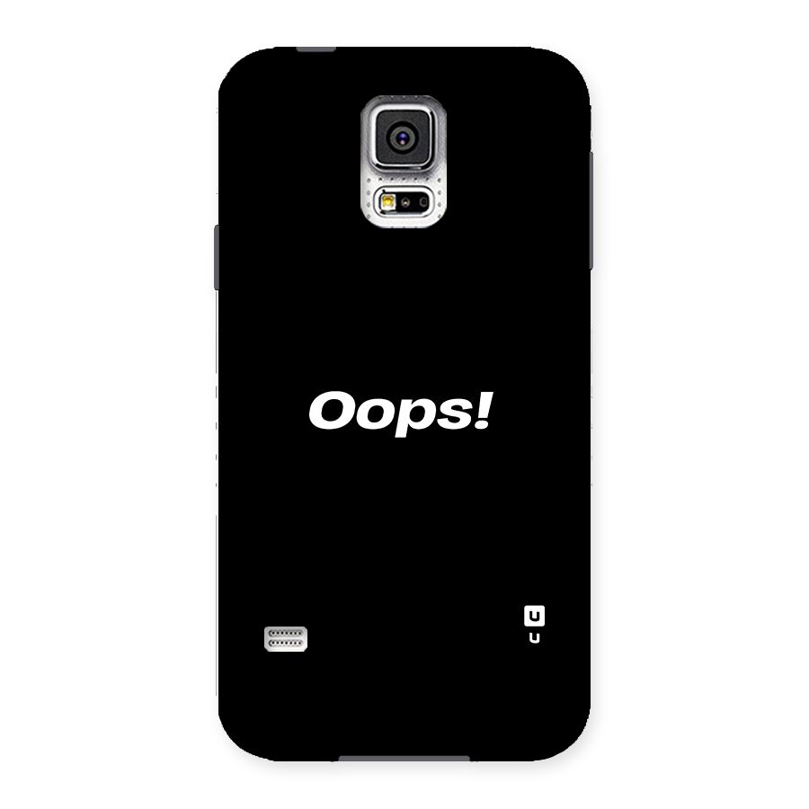 Just Oops Back Case for Samsung Galaxy S5