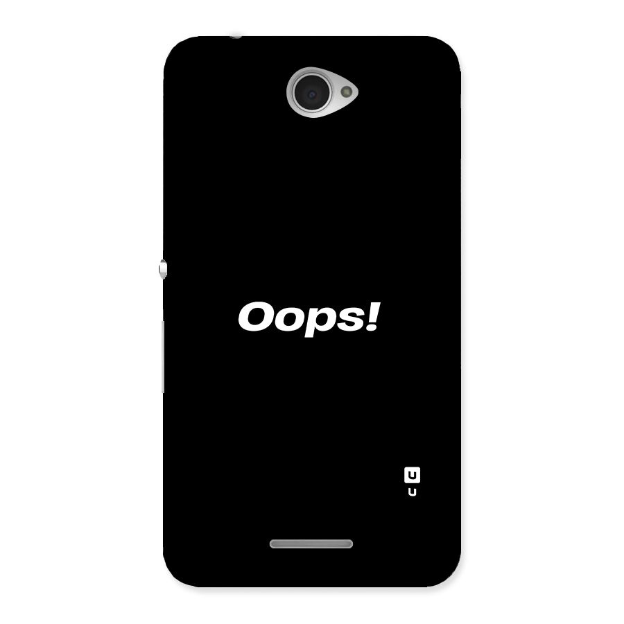 Just Oops Back Case for Sony Xperia E4