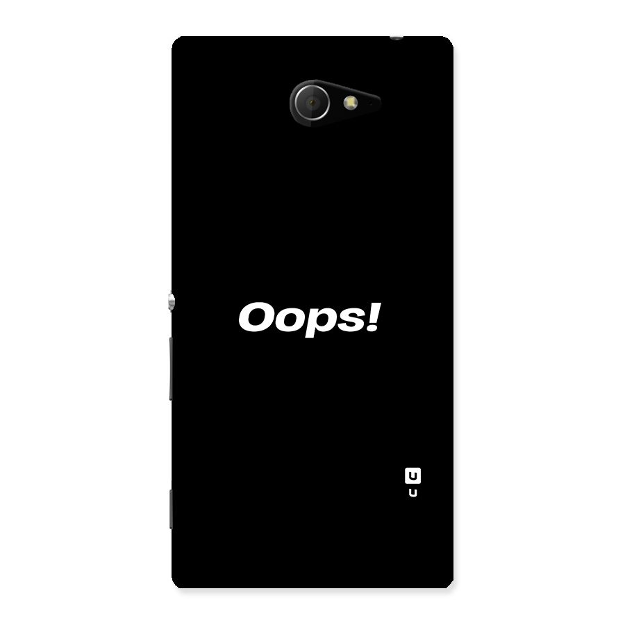 Just Oops Back Case for Sony Xperia M2