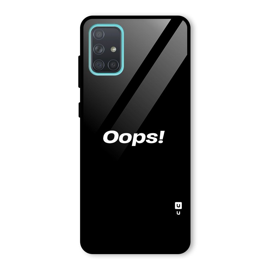 Just Oops Glass Back Case for Galaxy A71