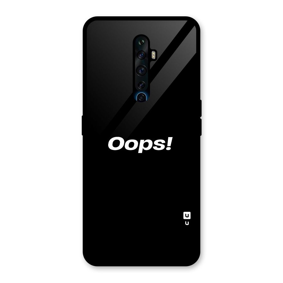 Just Oops Glass Back Case for Oppo Reno2 F
