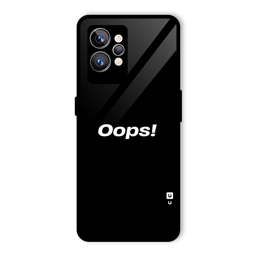 Just Oops Glass Back Case for Realme GT2 Pro