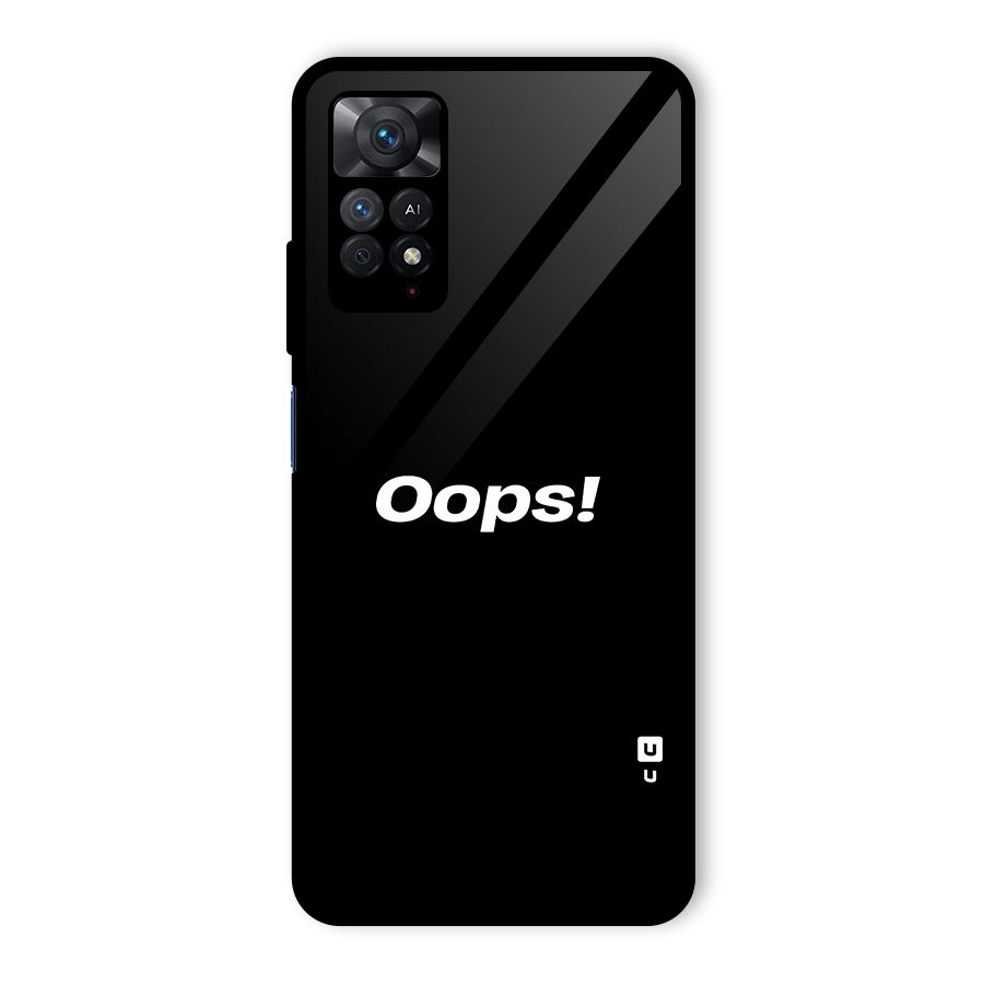 Just Oops Glass Back Case for Redmi Note 11 Pro