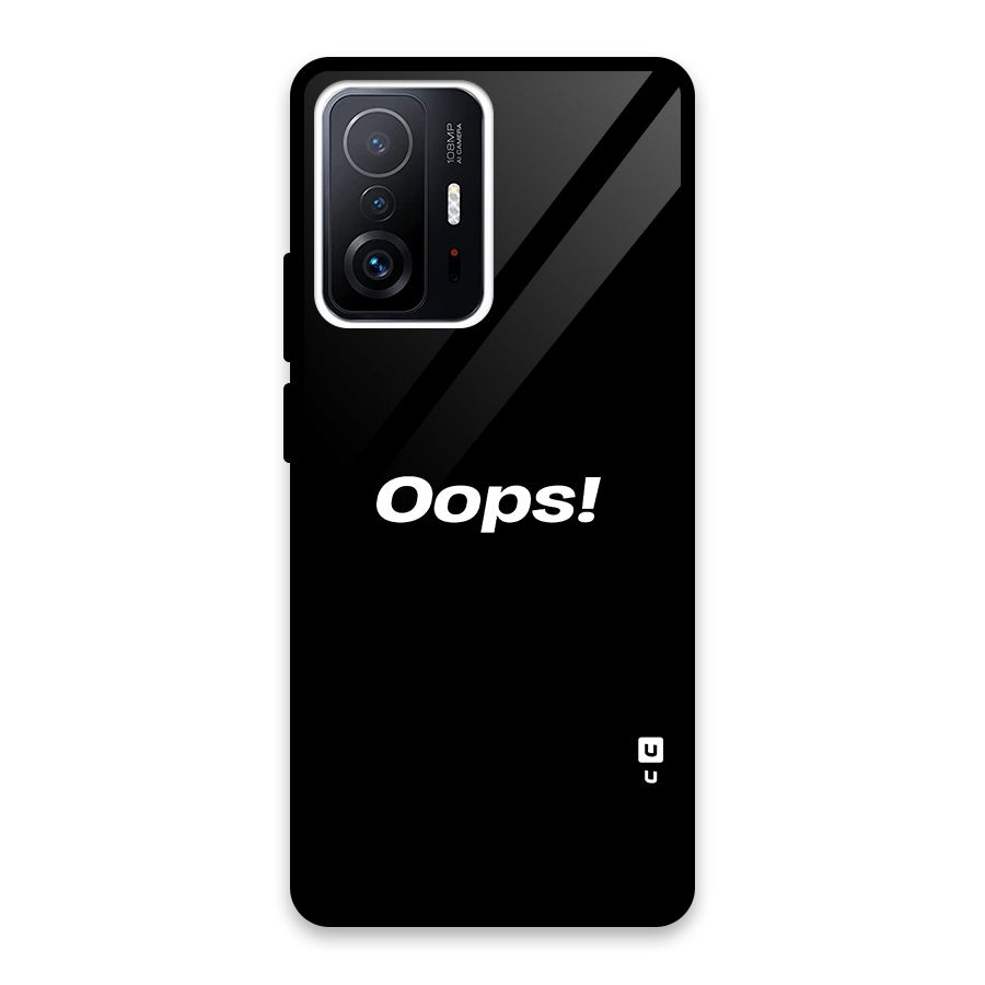 Just Oops Glass Back Case for Xiaomi 11T Pro