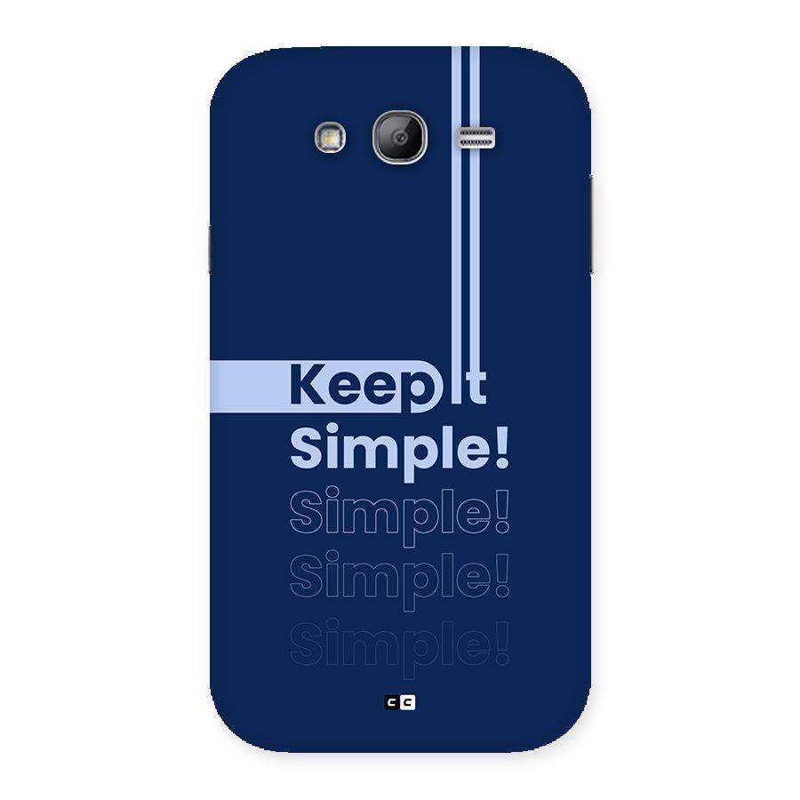Keep It Simple Back Case for Galaxy Grand Neo Plus