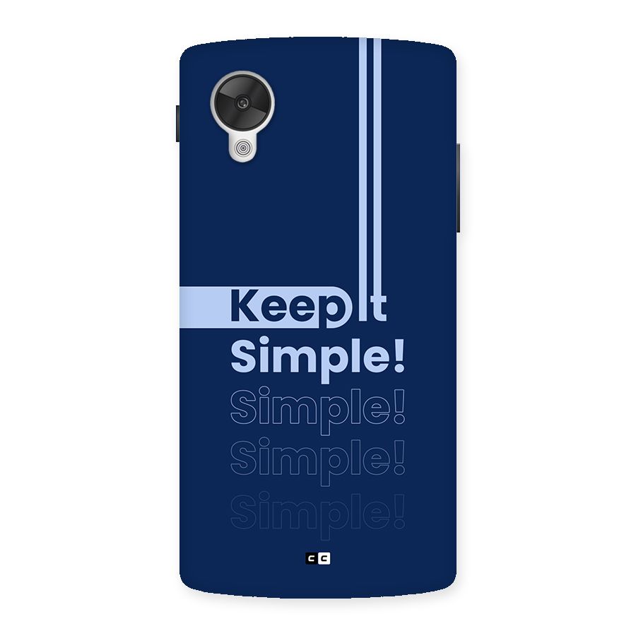 Keep It Simple Back Case for Google Nexus 5