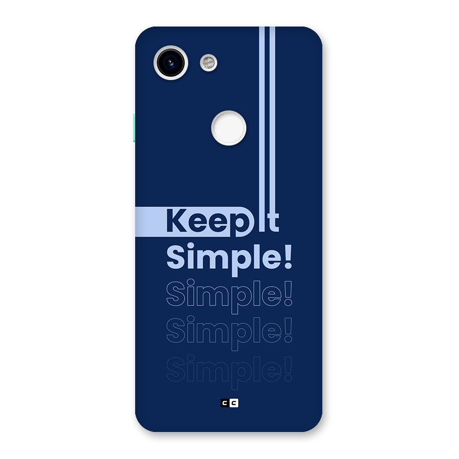 Keep It Simple Back Case for Google Pixel 3