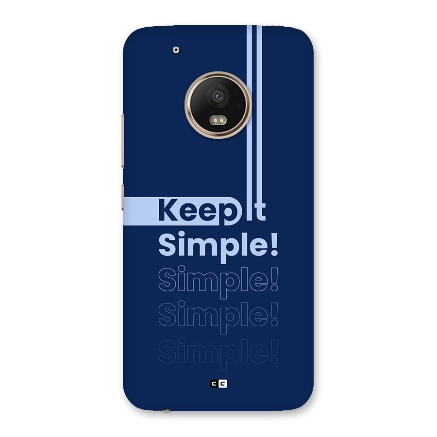 Keep It Simple Back Case for Moto G5 Plus