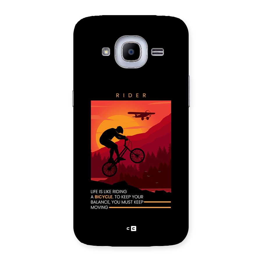 Keep Moving Rider Back Case for Galaxy J2 2016