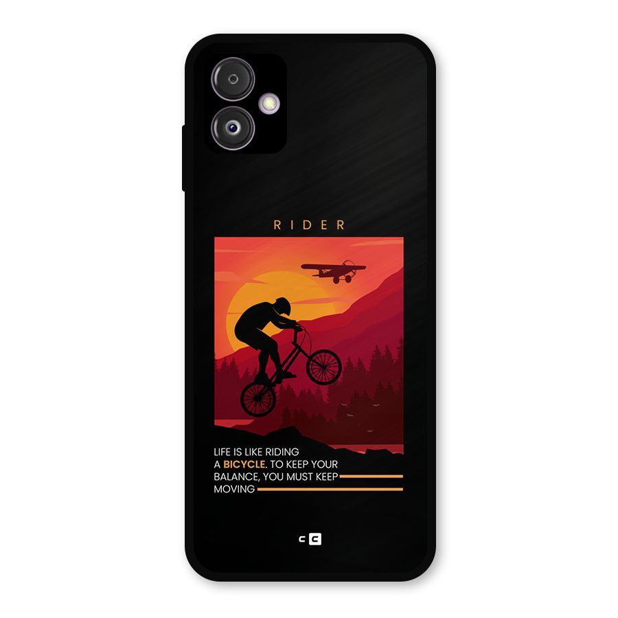 Keep Moving Rider Metal Back Case for Galaxy F14