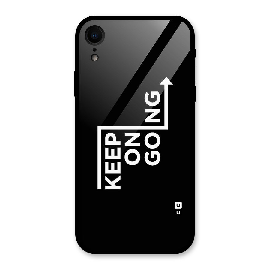Keep On Going Glass Back Case for iPhone XR