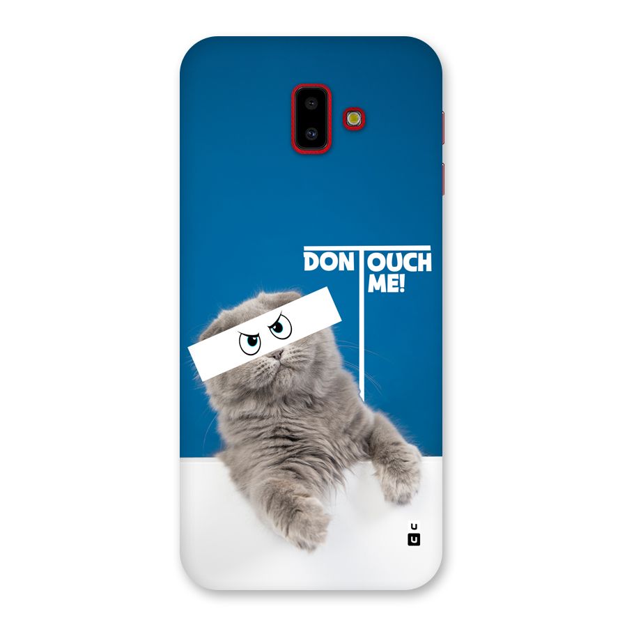 Kitty Dont Touch Back Case for Galaxy J6 Plus