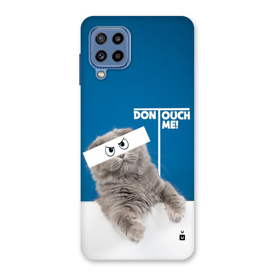 Kitty Dont Touch Back Case for Galaxy M32