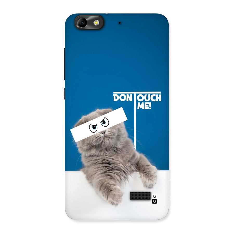 Kitty Dont Touch Back Case for Honor 4C