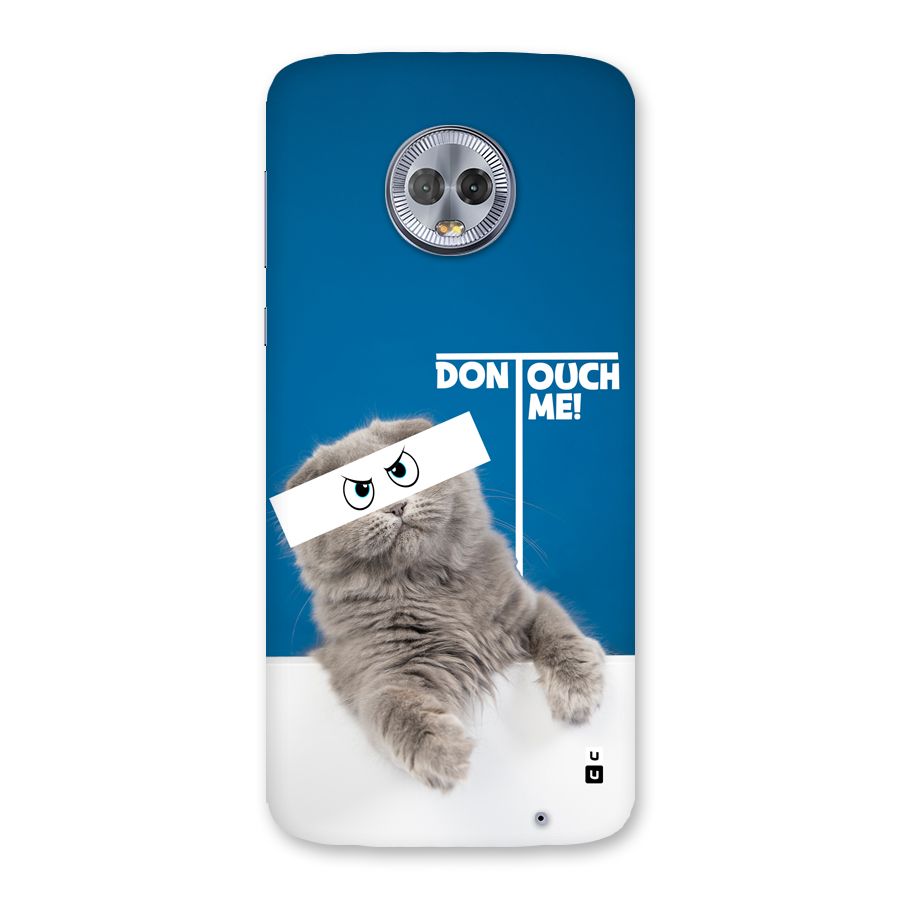 Kitty Dont Touch Back Case for Moto G6 Plus