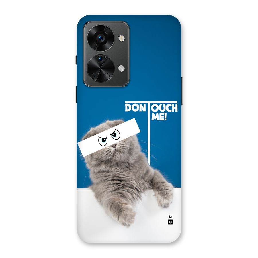 Kitty Dont Touch Back Case for OnePlus Nord 2T