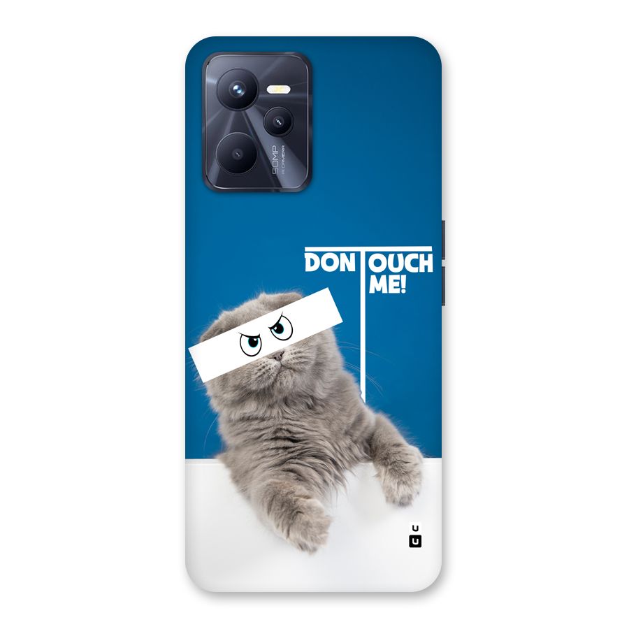 Kitty Dont Touch Back Case for Realme C35