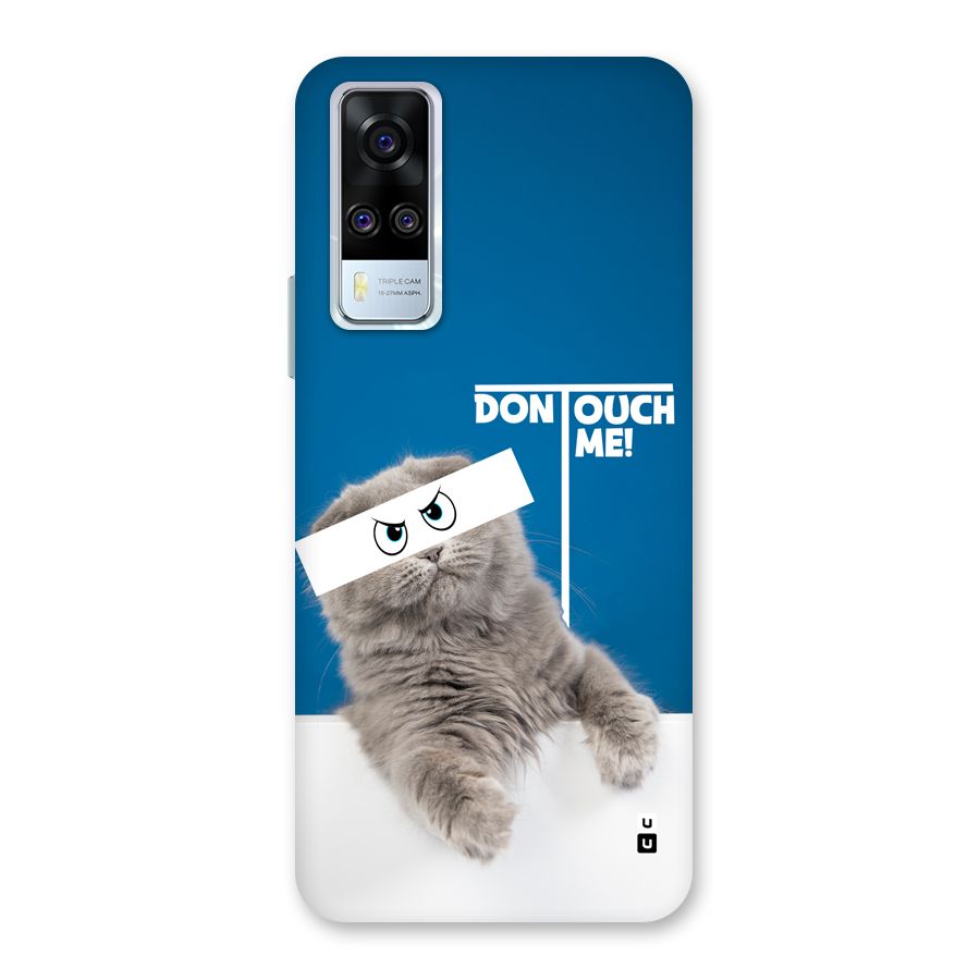 Kitty Dont Touch Back Case for Vivo Y31