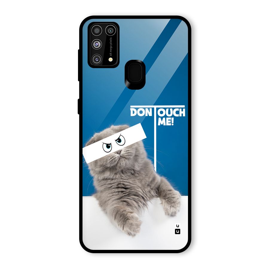 Kitty Dont Touch Glass Back Case for Galaxy M31