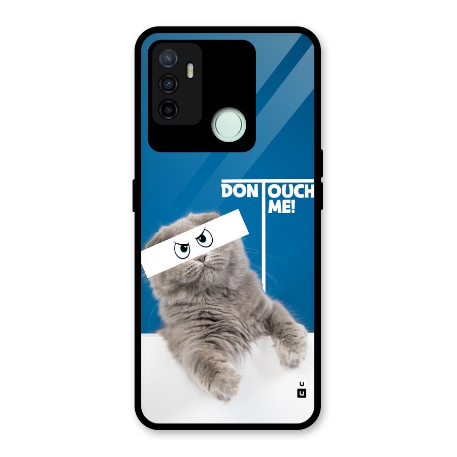 Kitty Dont Touch Glass Back Case for Oppo A53