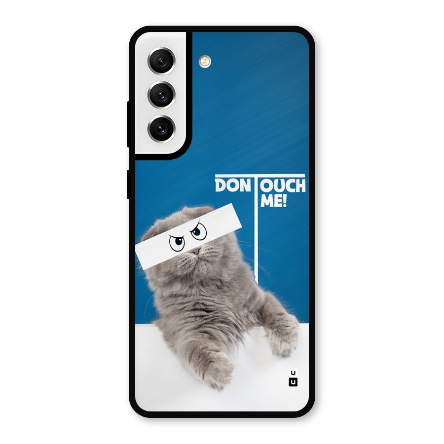 Kitty Dont Touch Metal Back Case for Galaxy S21 FE 5G