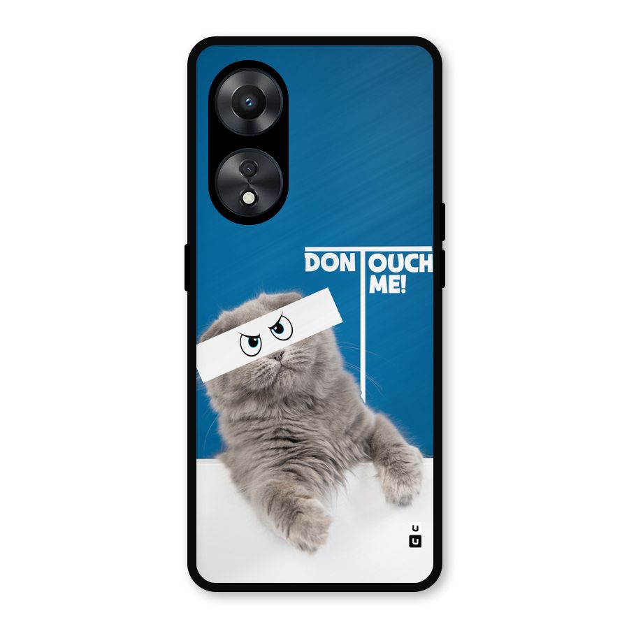 Kitty Dont Touch Metal Back Case for Oppo A78