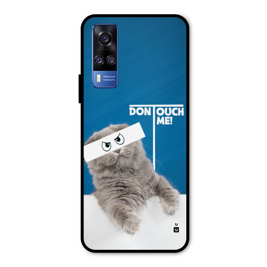 Kitty Dont Touch Metal Back Case for Vivo Y31