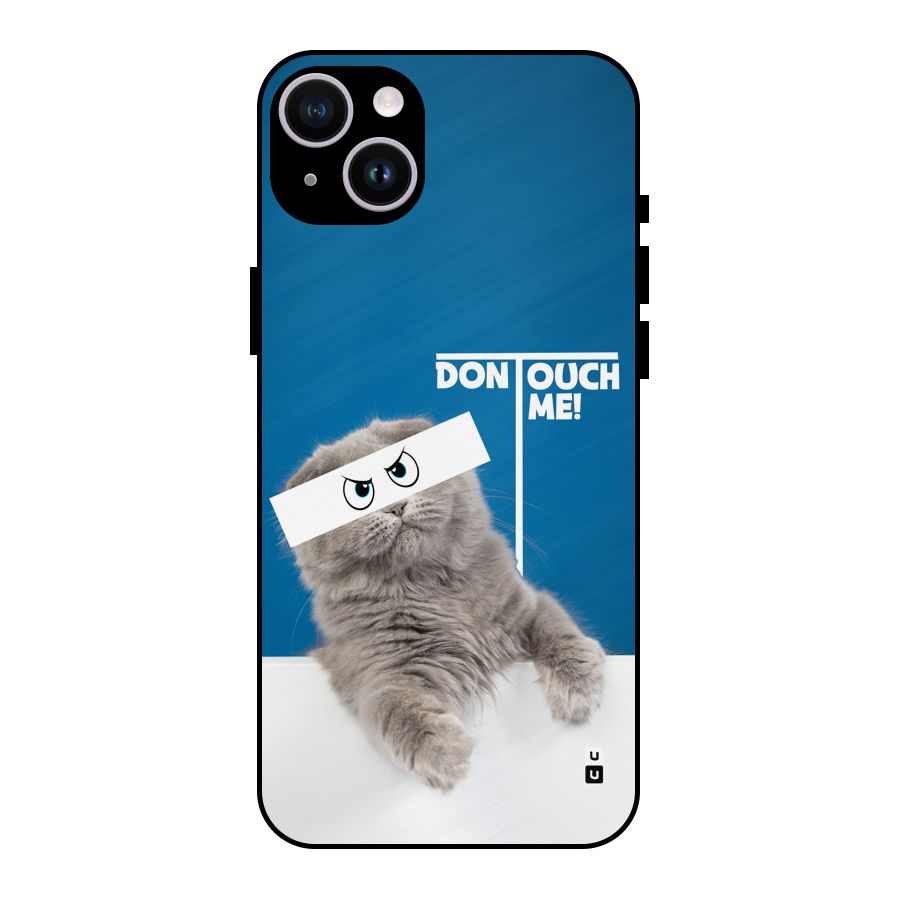 Kitty Dont Touch Metal Back Case for iPhone 14 Plus