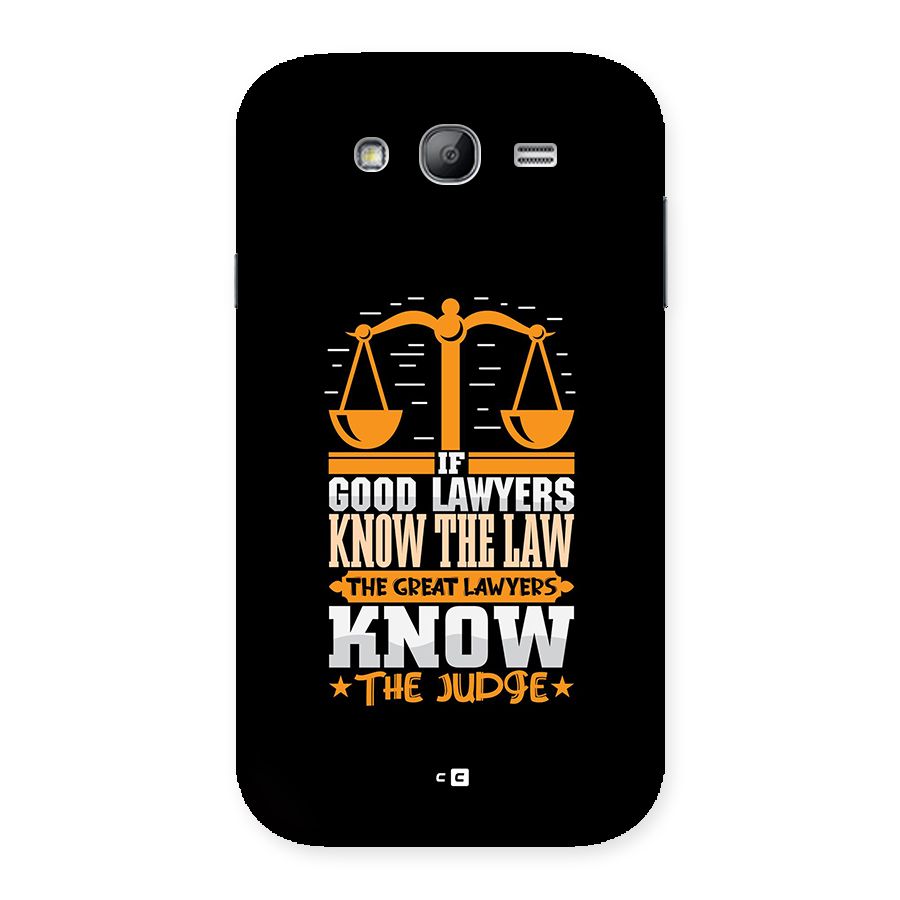 Know The Judge Back Case for Galaxy Grand Neo