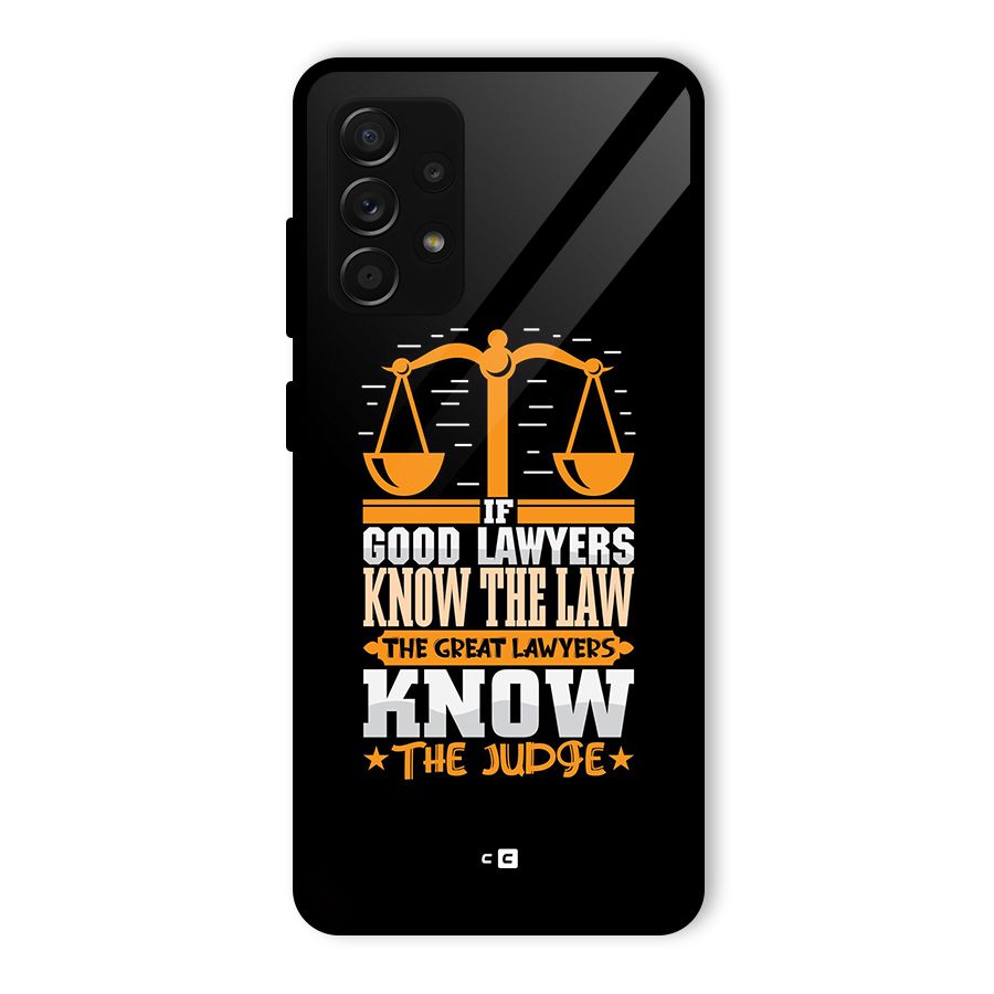 Know The Judge Glass Back Case for Galaxy A53 5G