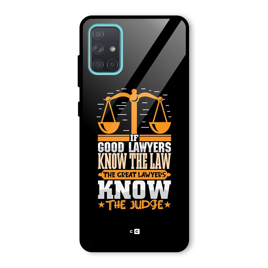 Know The Judge Glass Back Case for Galaxy A71