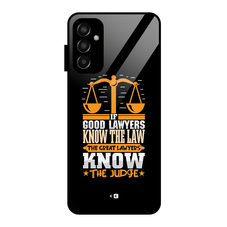 Know The Judge Glass Back Case for Galaxy F13