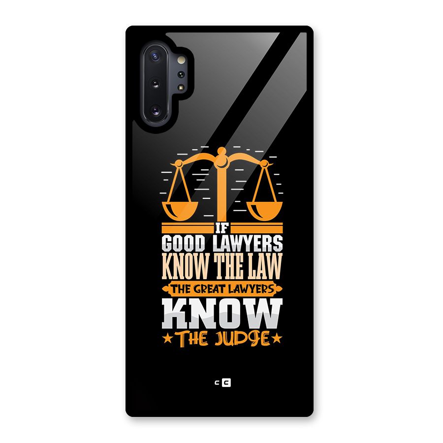 Know The Judge Glass Back Case for Galaxy Note 10 Plus