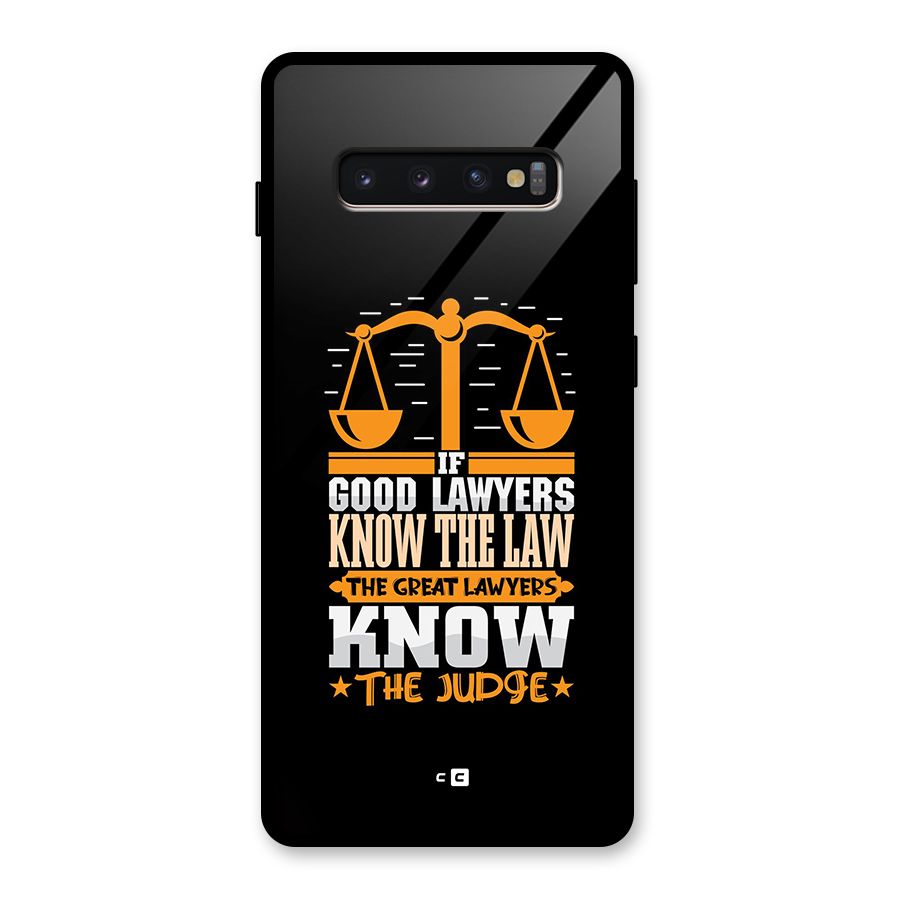 Know The Judge Glass Back Case for Galaxy S10 Plus