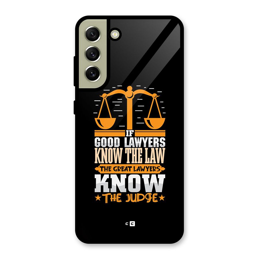 Know The Judge Glass Back Case for Galaxy S21 FE 5G