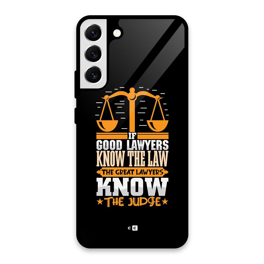 Know The Judge Glass Back Case for Galaxy S22 Plus 5G