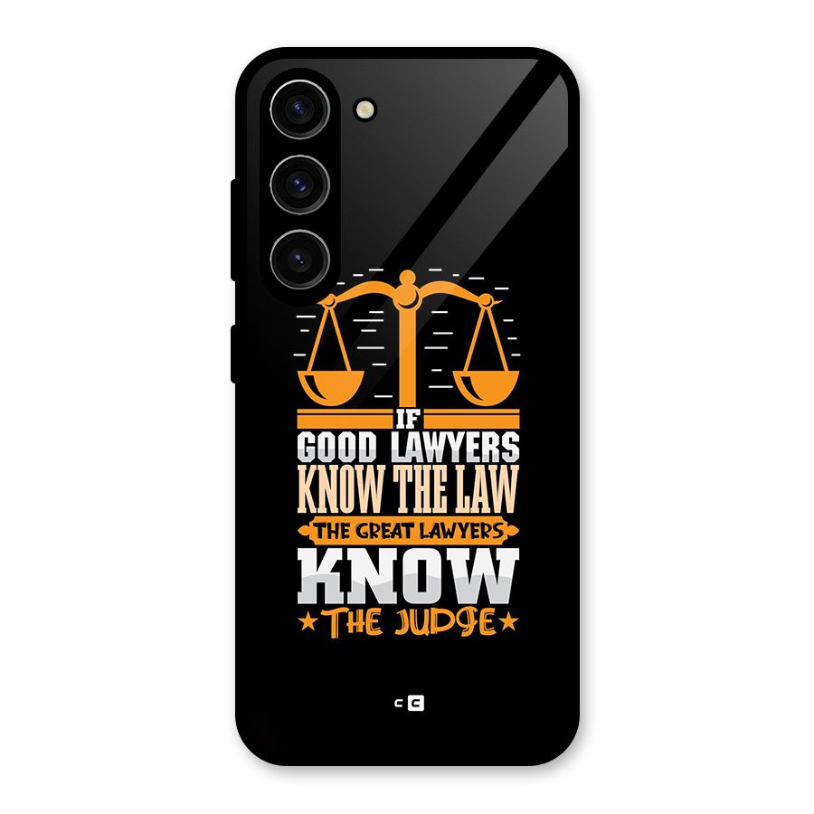 Know The Judge Glass Back Case for Galaxy S23
