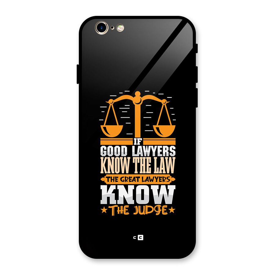 Know The Judge Glass Back Case for iPhone 6 6S