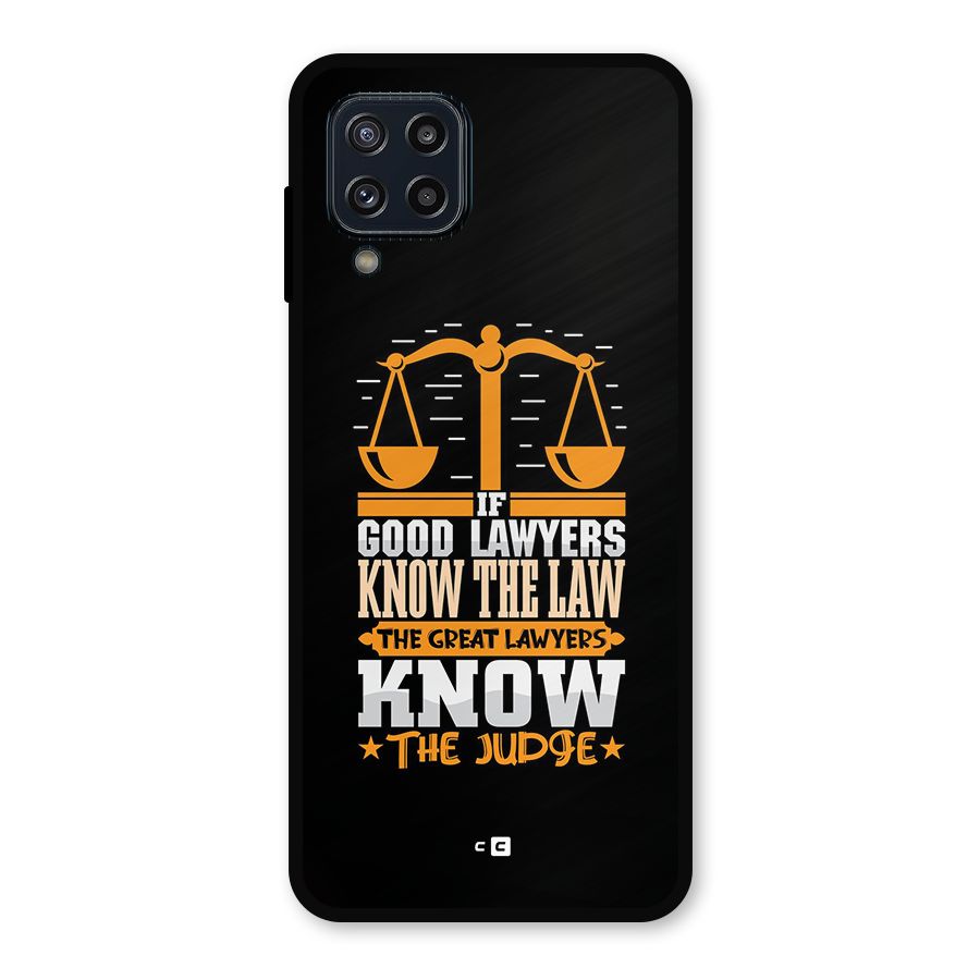 Know The Judge Metal Back Case for Galaxy M32