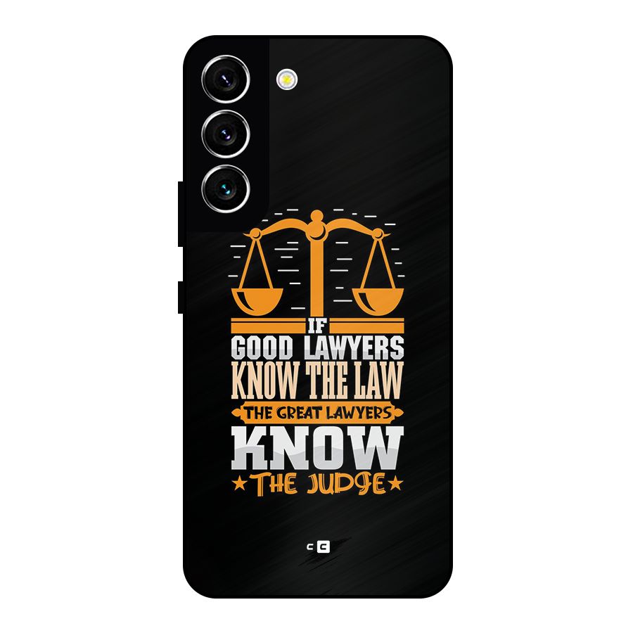 Know The Judge Metal Back Case for Galaxy S22 5G
