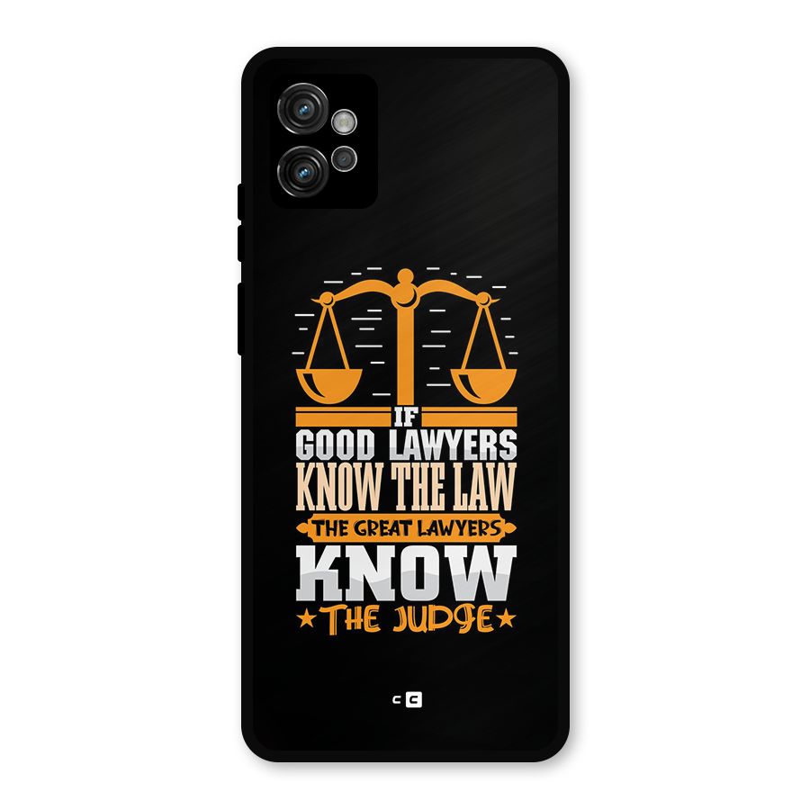 Know The Judge Metal Back Case for Moto G32