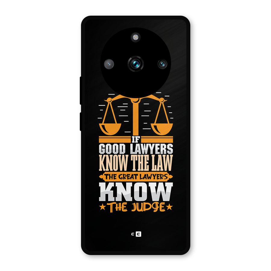 Know The Judge Metal Back Case for Realme 11 Pro