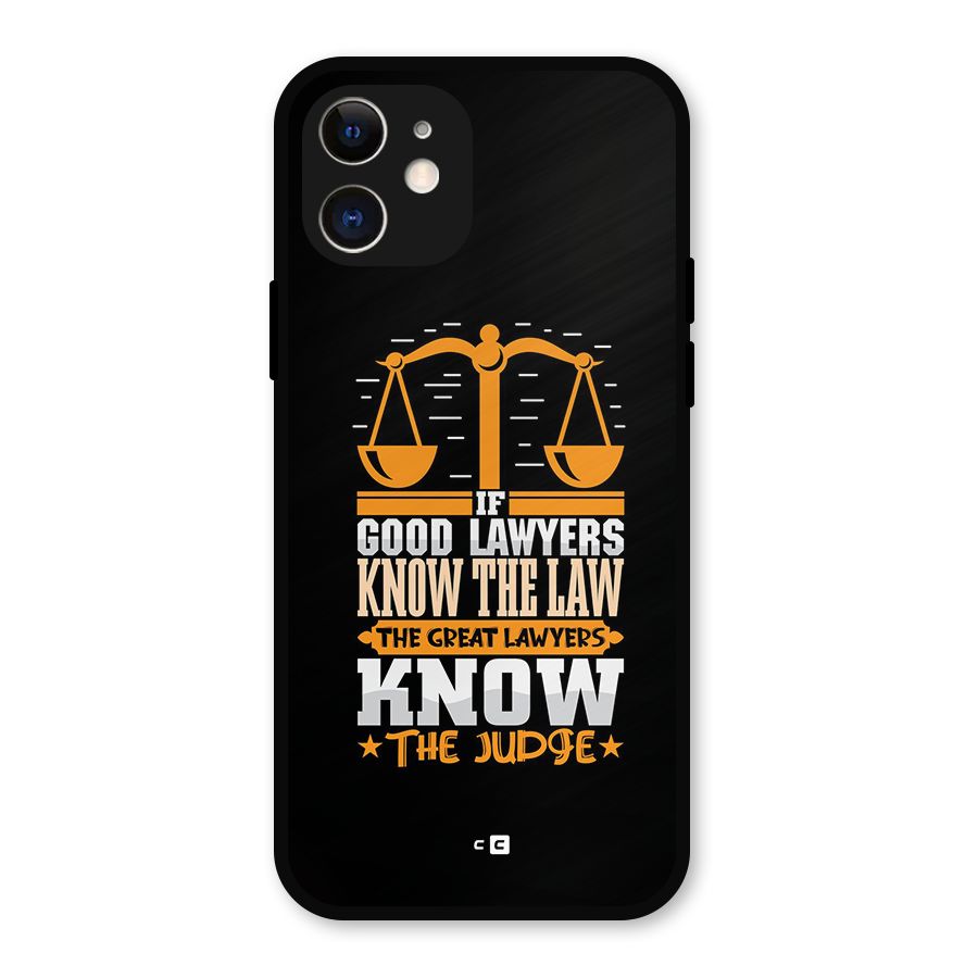 Know The Judge Metal Back Case for iPhone 12