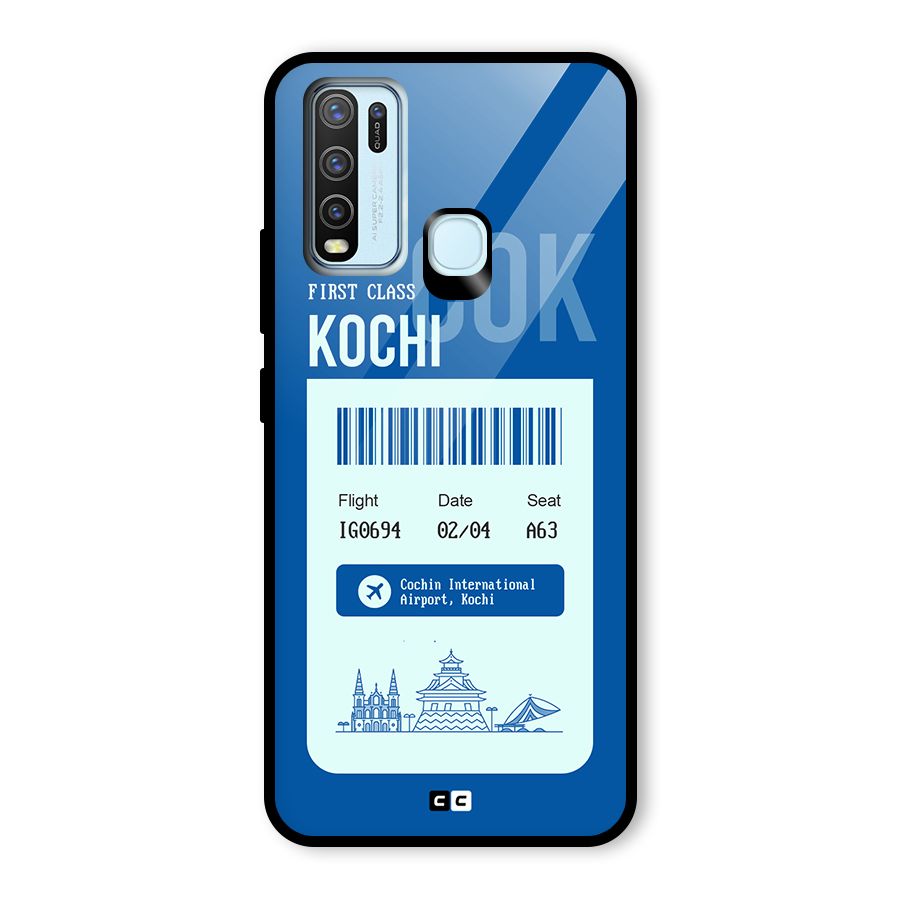 Kochi Boarding Pass Glass Back Case for Vivo Y30