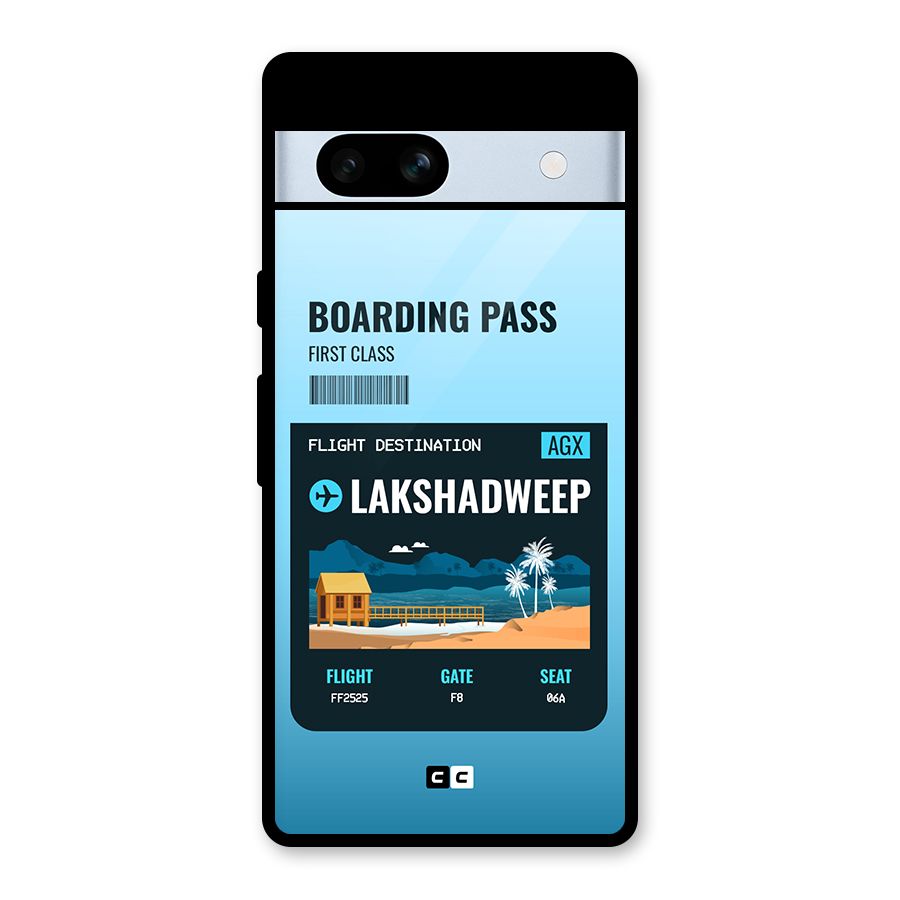 Lakshadweep Boarding Pass Glass Back Case for Google Pixel 7a